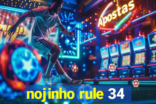 nojinho rule 34